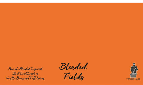 Timber Ales - Blended Fields Barrel Blended Imperial Stout