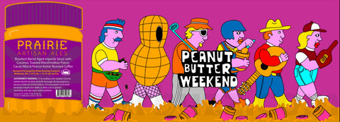 Prairie Artisan Ales- Peanut Butter Weekend